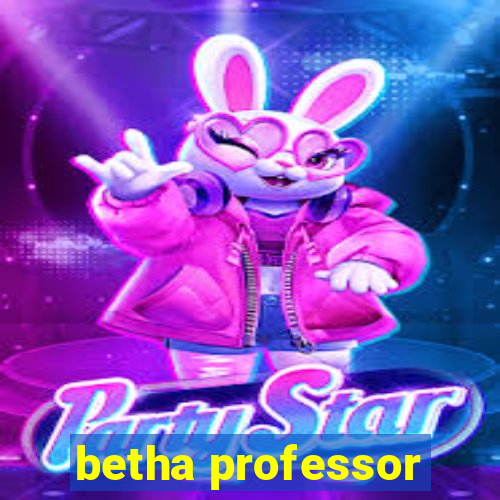 betha professor